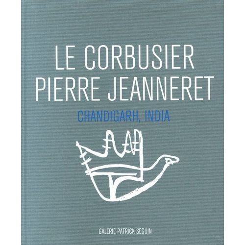 Le Corbusier & Pierre Jeanneret: Chandigarh, India