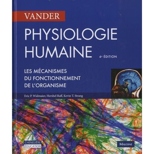 Physiologie Humaine - Les Mécanismes Du Fonctionnement De L'organisme