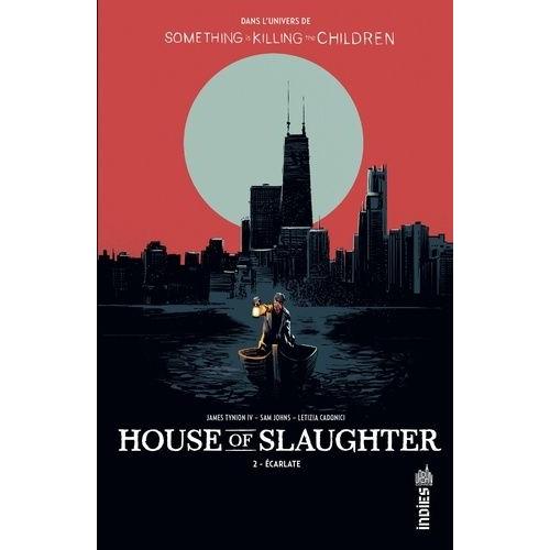 House Of Slaughter Tome 2 - Ecarlate