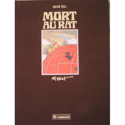Les Aventures De Chick Bill Tome 50 - Mort Au Rat - Une Histoire Du Journal " Tintin