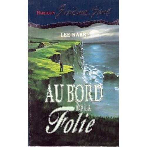 Au Bord De La Folie