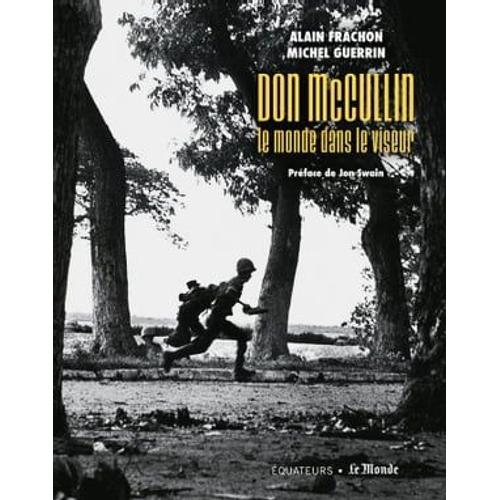 Don Mccullin, Le Monde Dans Le Viseur