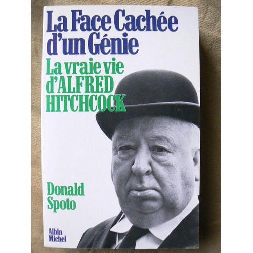 La Vraie Vie D'alfred Hitchcock - La Face Cachée D'un Génie