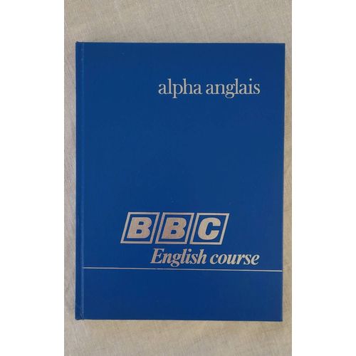Alpha Anglais Bbc English Course No 3 - 1983