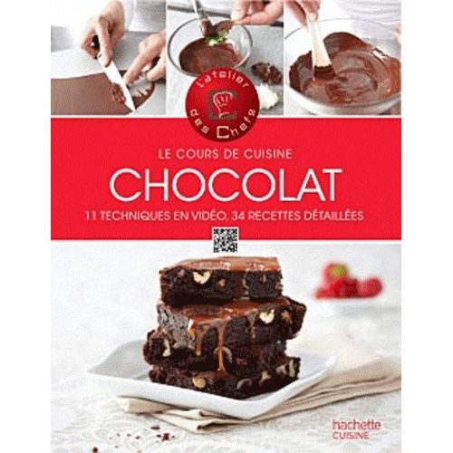 Chocolat - Le Cours De Cuisine, 11 Techniques En Vidéo, 34 Recettes Détaillées