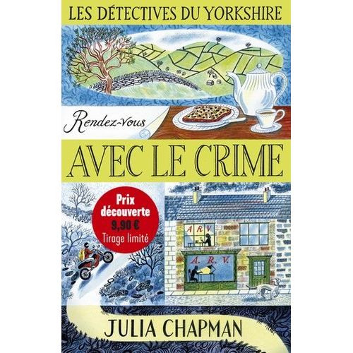 Les Détectives Du Yorkshire - Tome 1 - Rendez-Vous Avec Le Crime