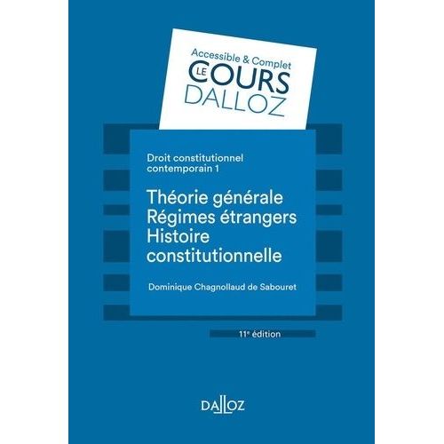Droit Constitutionnel Contemporain - Tome 1, Théorie Générale, Régimes Étrangers, Histoire Constitutionnelle