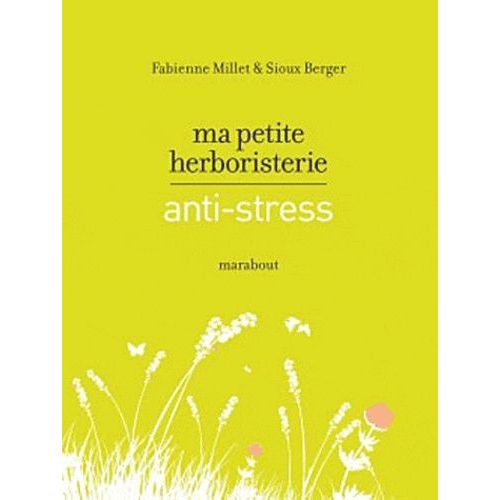 Ma Petite Herboristerie Anti-Stress