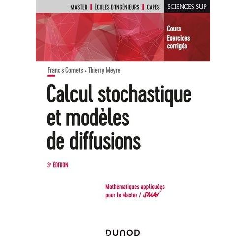 Calcul Stochastique Et Modèles De Diffusions - Cours Et Exercices Corrigés