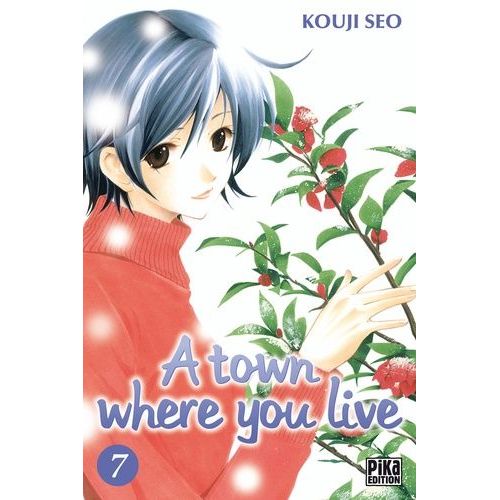 A Town Where You Live - Tome 7