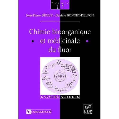 Chimie Bioorganique Et Médicinale Du Fluor