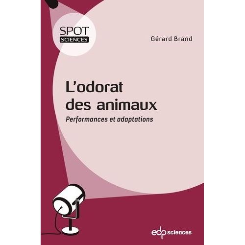 L'odorat Des Animaux - Performances Et Adaptations