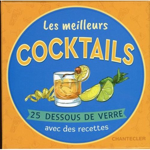 Les Meilleurs Cocktails - 25 Dessous De Verre Avec Des Recettes