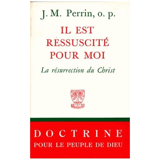 Il Est Ressuscite Pour Moi
