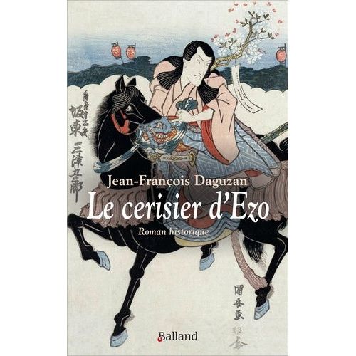 Le Cerisier D'ezo - Un Samouraï Français