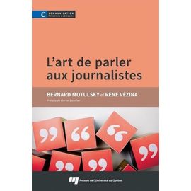 L'art De Parler Aux Journalistes