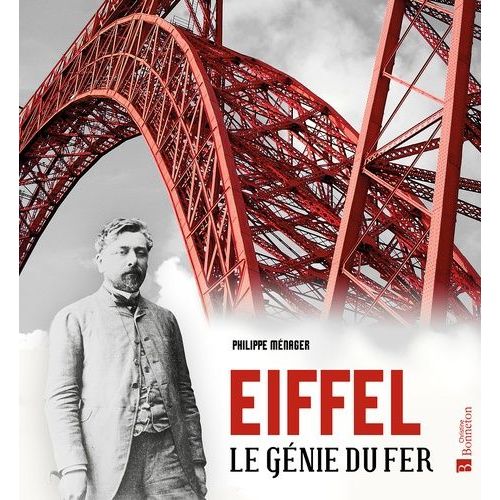 Eiffel, Le Génie Du Fer