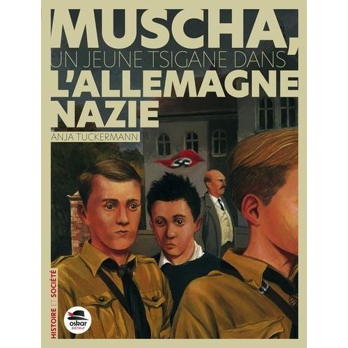 Muscha - Un Jeune Tsigane Dans L'allemagne Nazie