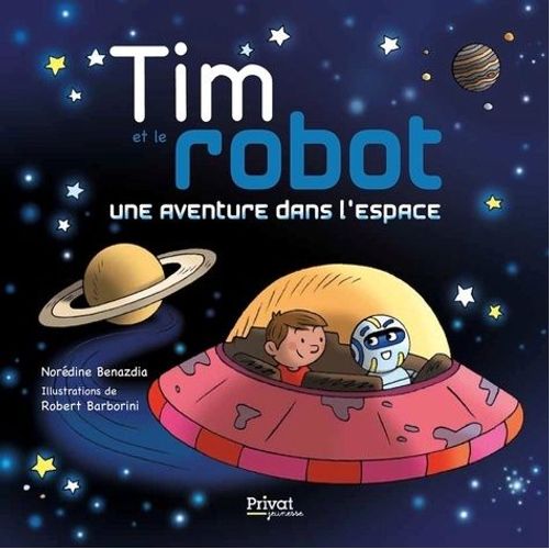 Tim Et Le Robot - Une Aventure Dans L'espace