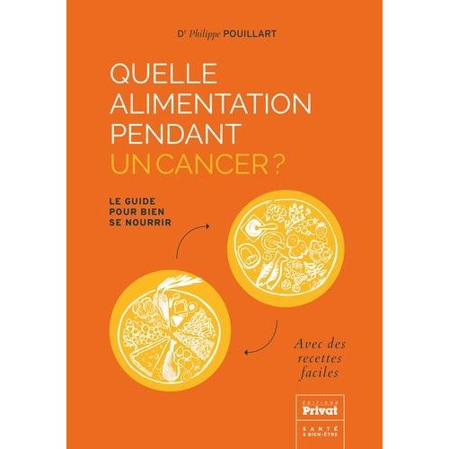 Quelle Alimentation Pendant Un Cancer ? - Le Guide Pour Bien Se Nourrir