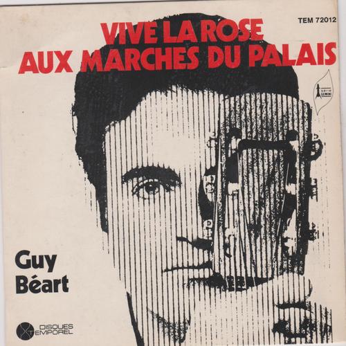 45 Trs Single Guy Beart Vive La Rose / Aux Marches Du Palais