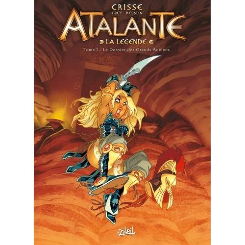 Atalante - La Légende Tome 7 - Le Dernier Des Grands Anciens
