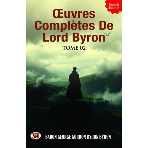?uvres Complètes De Lord Byron, Tome 02