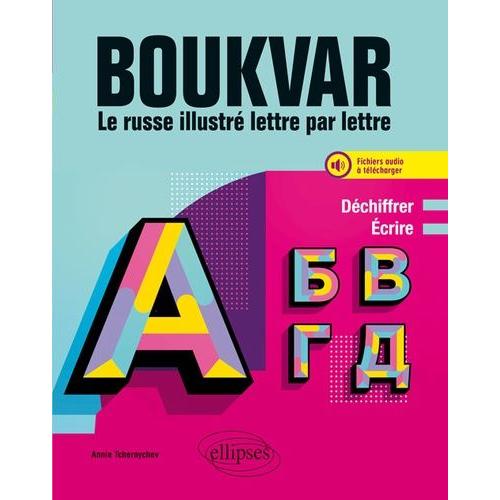 Boukvar A1 - Le Russe Illustré Lettre Par Lettre