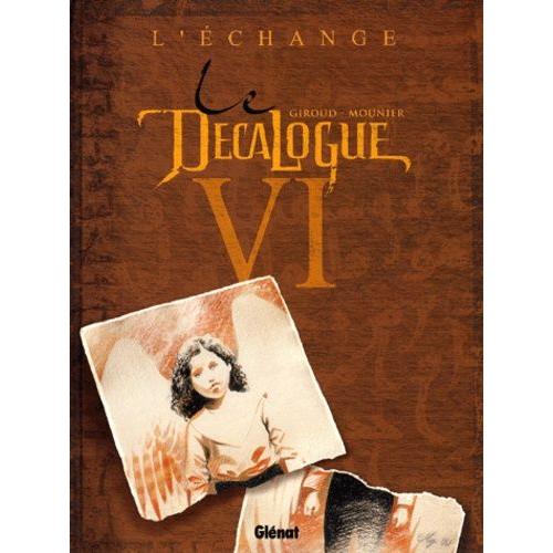 Le Décalogue Tome 6 - L'échange