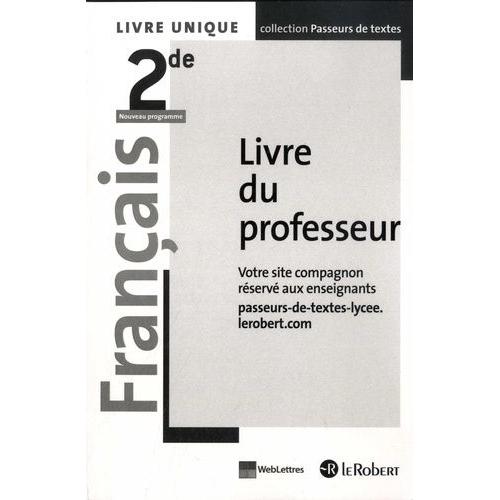 Français 2de Passeurs De Textes - Livre Du Professeur