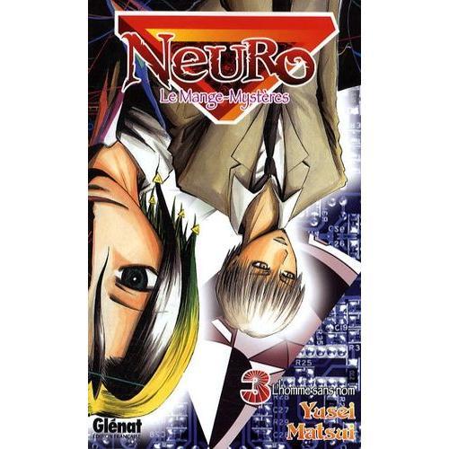 Neuro - Le Mange Mystères - Tome 3 : L'homme Sans Nom
