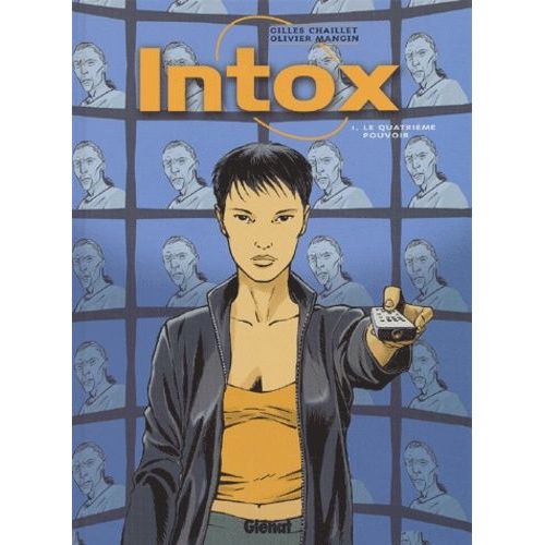Intox - Tome 1 - Le Quatrième Pouvoir