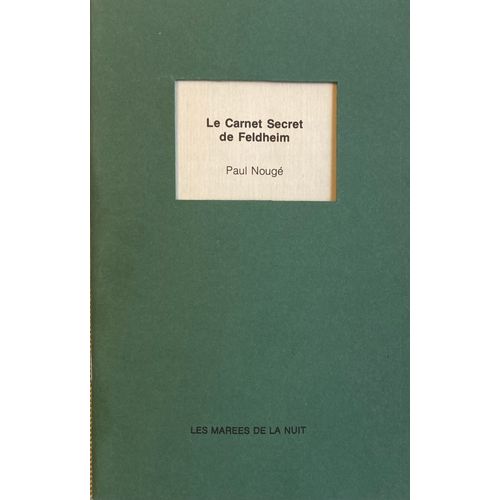 Paul Nougé Le Carnet Secret De Feldheim