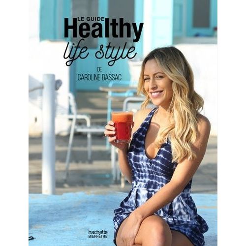 Le Guide Healthy Life Style