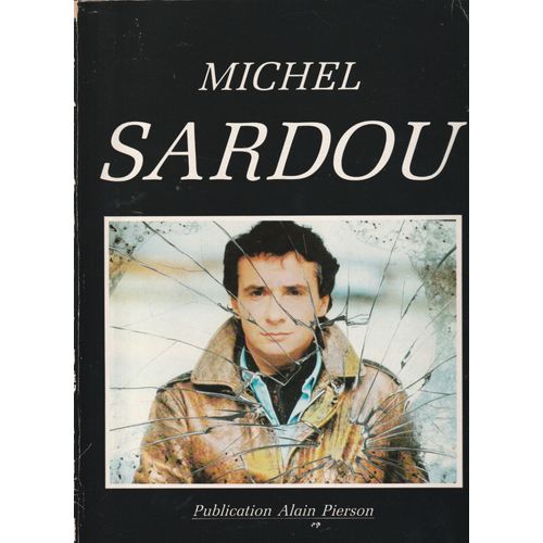 Gros Song Book Partition Michel Sardou /25 Chansons / 136 Pages / Nombreuses Photos / Les Lacs Du Connemara / La Maladie D'Amour / Io Domenico / Je Vole / Le France / Les Vieux Maries / Un Enfant Etc
