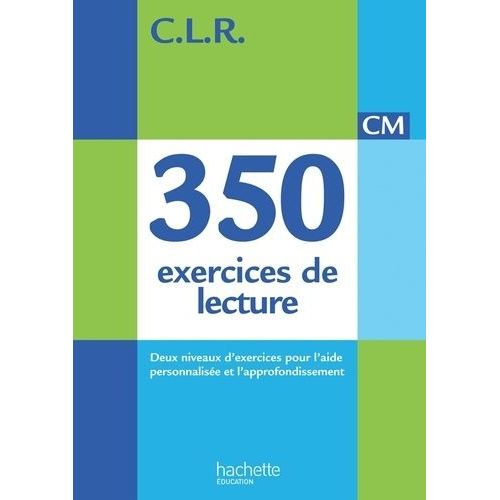 350 Exercices De Lecture Cm - Corrigés Et Évaluations