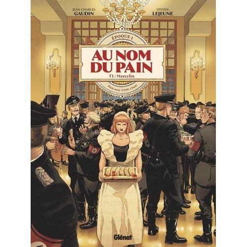 Au Nom Du Pain - Epoque 1 : Pain Noir (1939-1944) - Tome 1 - Marcelin