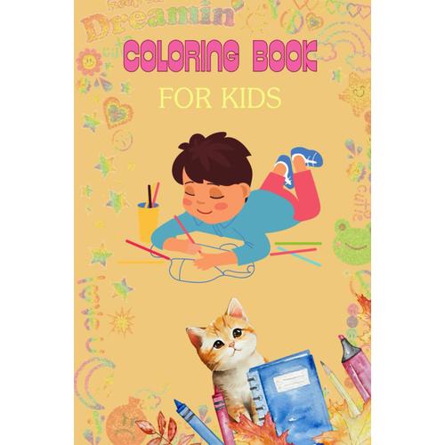 Animals Coloring Book For Kids Age 3 - 8 | Cute Animal Designs | Fun & Educational Activities For Boys & Girls: Color 32 Animal With Name, Books For Kids Ages 4-8