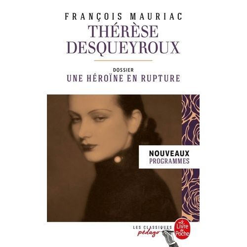 Thérèse Desqueyroux - Dossier Thématique : Une Héroïne En Rupture