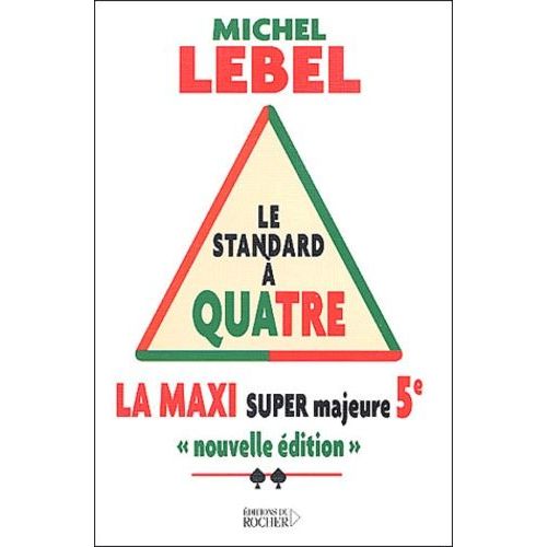 Le Standard À Quatre - Maxi Super Majeure 5e