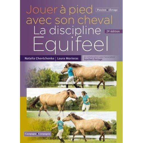 Jouer À Pied Avec Son Cheval - La Discipline Equifel
