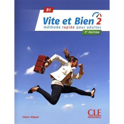 Vite Et Bien 2 B1 - Avec Corrigés (1 Cd Audio)