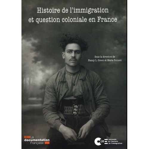 Histoire De L'immigration Et Question Coloniale En France