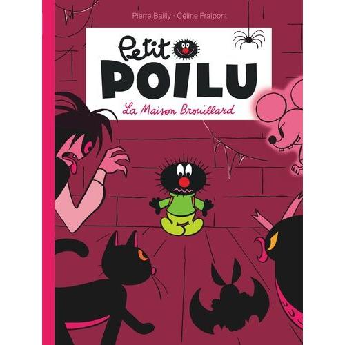 Petit Poilu Tome 2 - La Maison Brouillard