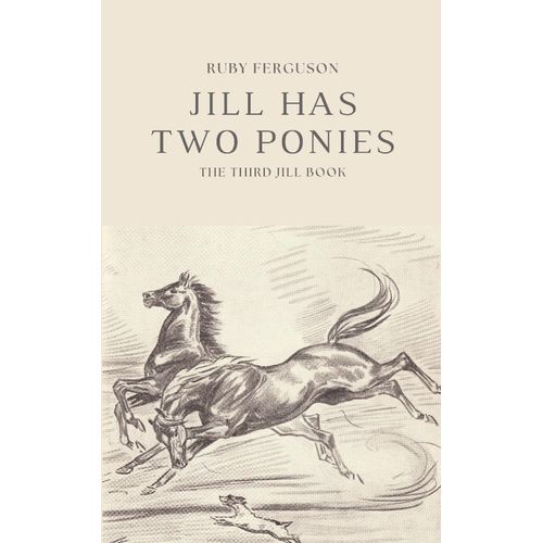 Jill Has Two Ponies: 3