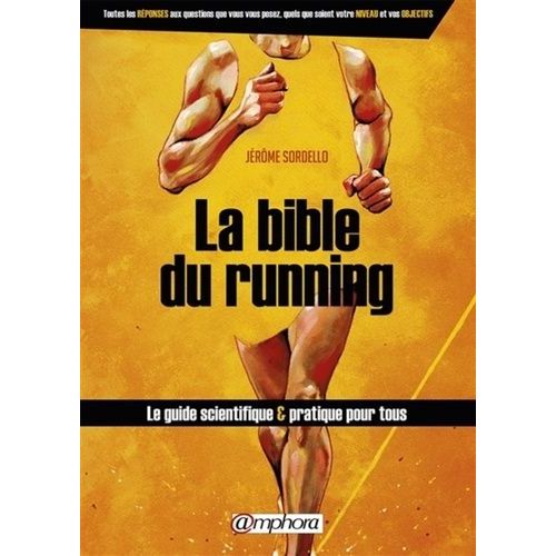 La Bible Du Running - Route Et Trail Running