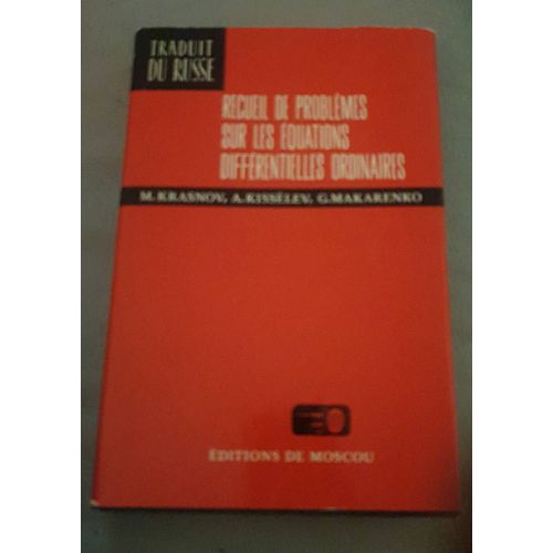 Recueil De Problèmes Sur Les Équations Différentielles Ordinaires, Traduit Du Russe, Édition 1978