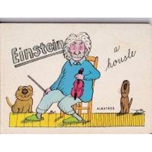 Einstein A Housle, Einstein Et Le Violon, Editions Albatros 1988