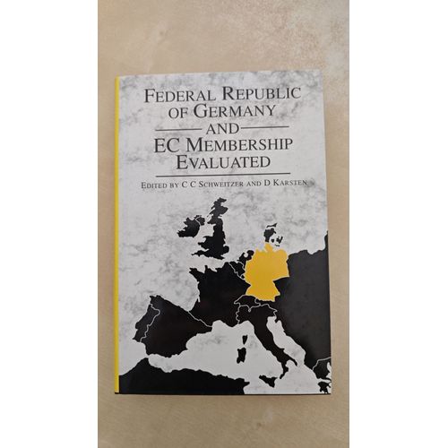 Carl-Christoph Schweitzer, Detlev Karsten, Federal Republic Of Germany And Ec Membership  Evaluated, 1990