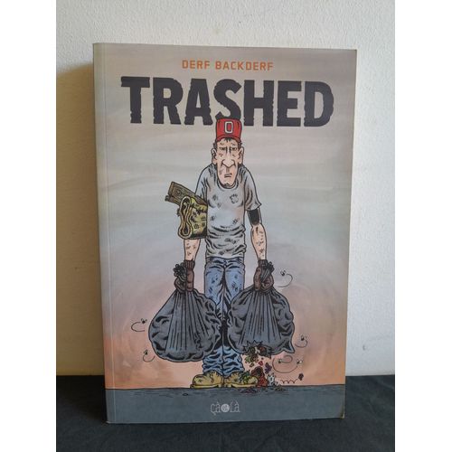 Bd/Roman Graphique: "Trashed" (Derf Backderf) 2015